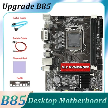 Материнская плата B85 + Кабель SATA + Кабель переключения + Перегородка + Термоплавкость LGA1150 DDR3 M.2 NVME DVI VGA HD Для 4-го процессора 1150
